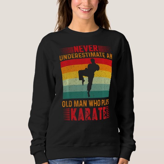 Unterschätzen Sie niemals einen alten Mann, der Ka Sweatshirt (Vorderseite)