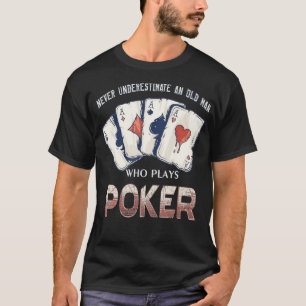 Unterschätzen Sie niemals einen alten Mann, der Po T-Shirt
