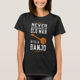 Unterschätzen Sie niemals einen alten Mann mit Ban T-Shirt