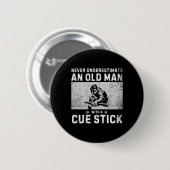 Unterschätzen Sie niemals einen alten Mann mit ein Button (Vorne & Hinten)