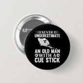 Unterschätzen Sie niemals einen alten Mann mit ein Button (Vorne & Hinten)