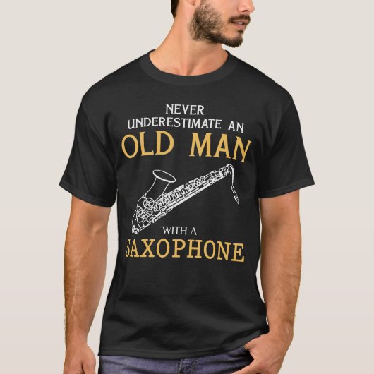 Unterschätzen Sie niemals einen alten Mann mit Sax T-Shirt (Vorderseite)