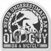 Unterschätzen Sie niemals einen alten Typ auf eine Aufkleber (Vorderseite)