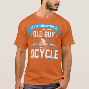 Unterschätzen Sie niemals einen alten Typ auf eine T-Shirt