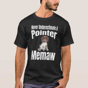 Unterschätzen Sie niemals einen geduldigen Hund, d T-Shirt