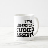 Unterschätzen Sie niemals einen Justiziellen Assis Kaffeetasse (VorderseiteRechts)