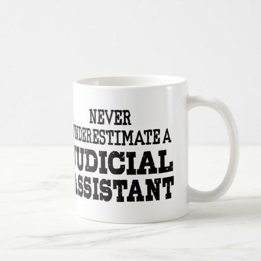 Unterschätzen Sie niemals einen Justiziellen Assis Kaffeetasse (Rechts)
