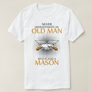 Unterschätzen Sie niemals einen Mason T-Shirt