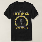Unterschätzt nie einen Mann, der Tom zuhört, und w T-Shirt (Design vorne)
