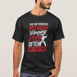 Unterschied zwischen Gewinnen und Verlieren T-Shirt