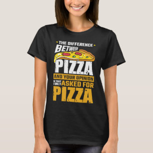 Unterschied zwischen Pizza und Ihrer Meinung, die T-Shirt