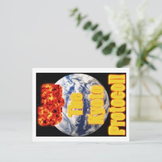 Unterschreiben Sie das Kyoto-Protokoll! Postkarte (Stehend Vorderseite)