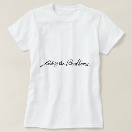 Unterschrift des Musikers Ludwig van Beethoven T-Shirt (Design vorne)