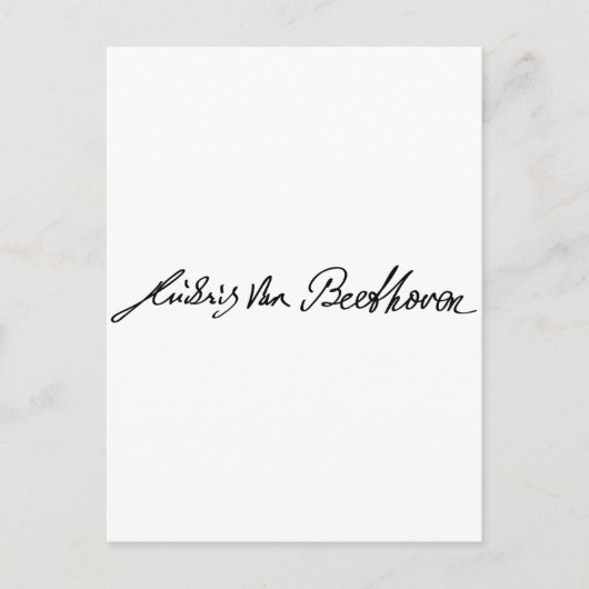 Unterschrift des Musiziers Ludwig van Beethoven Postkarte (Vorderseite)