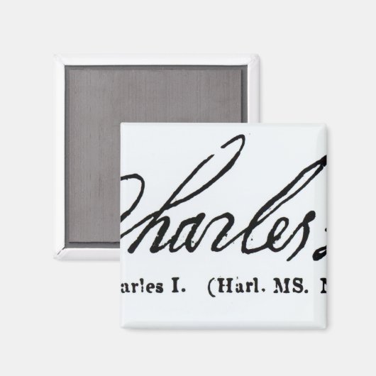 Unterschrift von König Charles I. Magnet (Vorderseite/Rückseite)