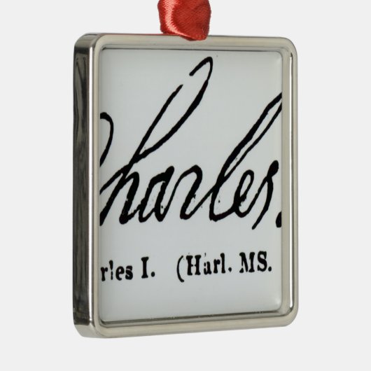 Unterschrift von König Charles I Silbernes Ornament (Rechts)