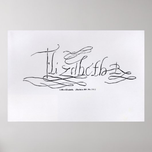 Unterschrift von Königin Elizabeth I. Poster (Vorne)