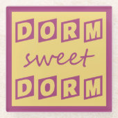 Untersetzer "Dorm Sweet Dorm" (Vorderseite)