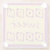 Untersetzer "Dorm Sweet Dorm" (Rückseite)