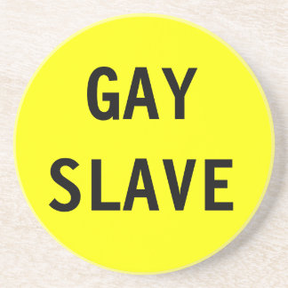 Untersetzer Gay Slave
