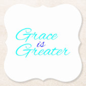 Untersetzer - Grace ist größer (Vorderseite)