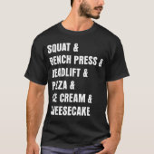 Untersetzter Deadlift Pizza-Eiscreme-Käsekuchen-T T-Shirt (Vorderseite)