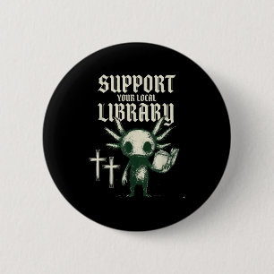 Unterstütze deine örtliche Bibliothek Gothic Buch Button