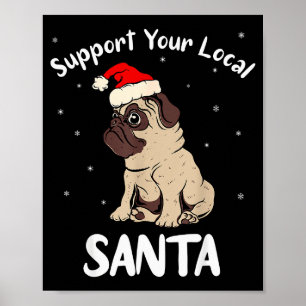 Unterstütze deinen lokalen Weihnachtsmann - Lustig Poster