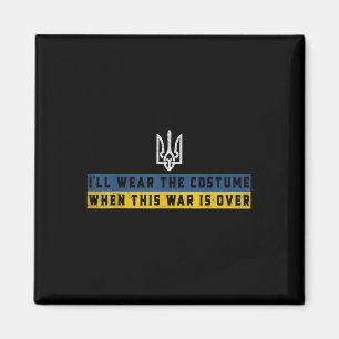 Unterstütze die Ukraine Ich werde das Kostüm trage Magnet