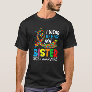 Unterstütze Liebe Meine Süße Schwester Die Blaues T-Shirt