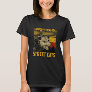 Unterstütze lokale Straßenkatzen Waschbär Stinktie T-Shirt