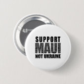 Unterstütze Maui Nicht Ukraine 1 Button (Vorne & Hinten)