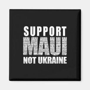 Unterstütze Maui nicht Ukraine Magnet