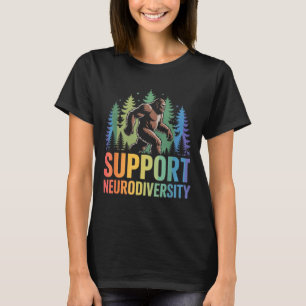 Unterstütze Neurodiversität Lustiger Bigfoot Autis T-Shirt
