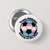 Unterstütze trans Athleten Fußball Button (Vorne & Hinten)