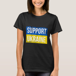 Unterstütze Ukraine Patriotische Ukrainische Flagg T-Shirt