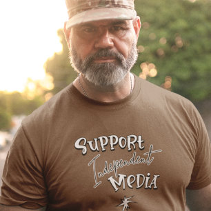 Unterstütze unabhängige Medien T-Shirt