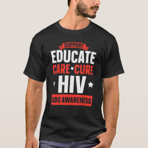 Unterstützen Bilden Pflegen Heilen HIV AIDS Bewuss T-Shirt