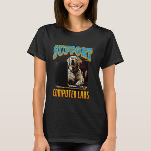 Unterstützen Sie Computer-Labrador Labrador Retrie T-Shirt
