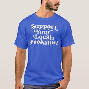 Unterstützen Sie das Buch "Lover" für Ihren lokale T-Shirt