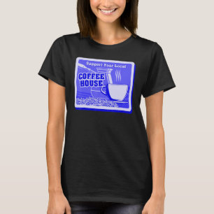 Unterstützen Sie den lokalen Kaffeetrinker im Coff T-Shirt