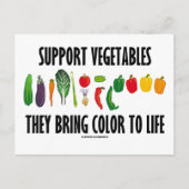 Unterstützen Sie Gemüse, das Farbe ins Leben bring Postkarte (Vorderseite)