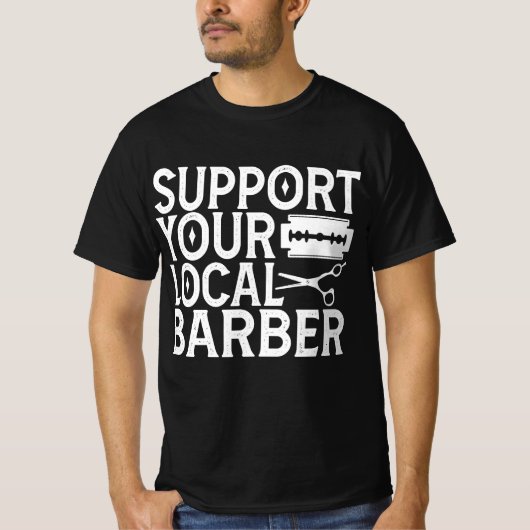 Unterstützen Sie Ihr lokales Barber 2024 T-Shirt (Vorderseite)
