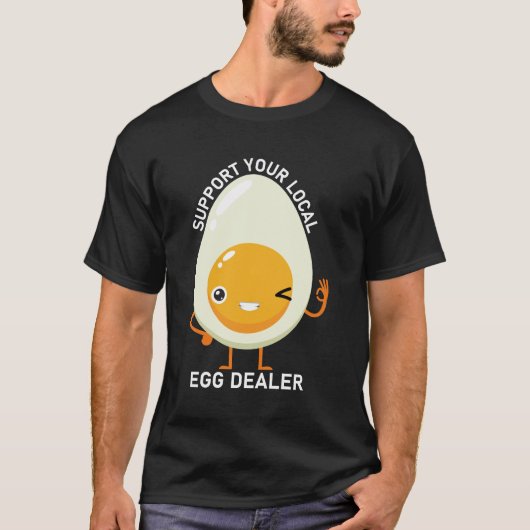 Unterstützen Sie Ihr lokales Eierhändler-Bauer-Hüh T-Shirt (Vorderseite)