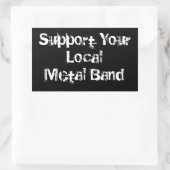 Unterstützen Sie Ihr lokales Metallband Rechteckiger Aufkleber (Tasche)