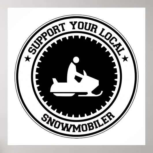 Unterstützen Sie Ihr lokales Schneemobil Poster (Vorne)