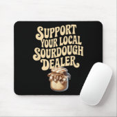 Unterstützen Sie Ihr lokales Sourdough Händler Fun Mousepad (Mit Mouse)