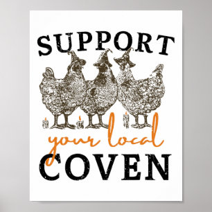 Unterstützen Sie Ihre einheimische Coven Funny Far Poster