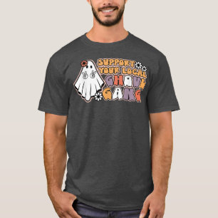 unterstützen Sie Ihre lokale ghoul Gang lustige ha T-Shirt