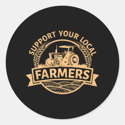 Unterstützen Sie Ihre lokalen Bauer beim Ernten vo Runder Aufkleber (Vorderseite)